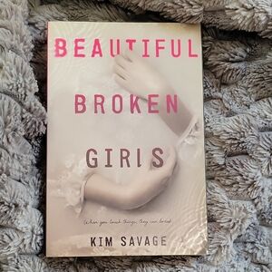 B2G1 3/$10 (Must Bundle) Beautiful Broken Girls by Kim Savage